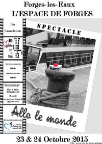 SPECTACLE ALLO LE MONDE - Comédie musicale. Du 23 au 24 octobre 2015 à Forges Les Eaux. Seine-Maritime.  20H30